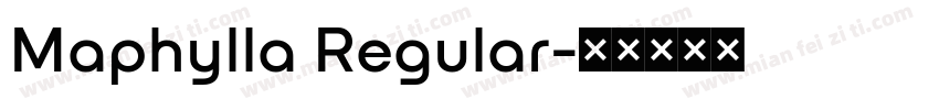 Maphylla Regular字体转换